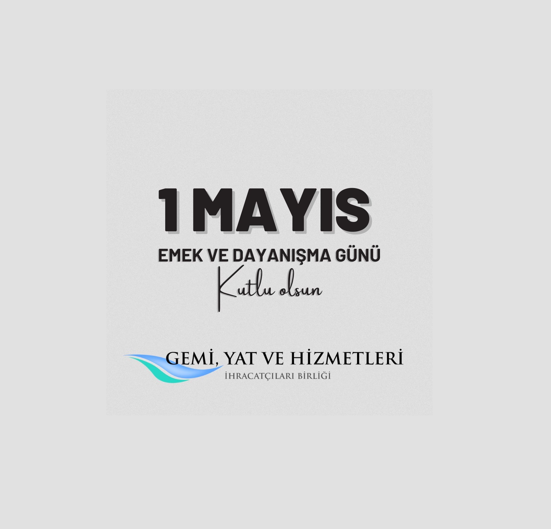 1 Mayıs Emek ve Dayanışma Günü Kutlu Olsun